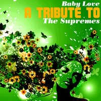 Baby Love: A Tribute to The Supremes