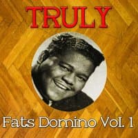 Truly Fats Domino, Vol. 1