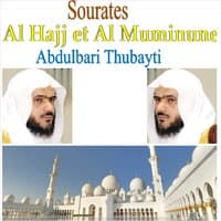 Sourates Al Hajj Et Al Muminune