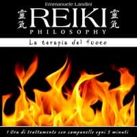 Reiki Philosophy: la terapia del fuoco