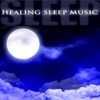 Healing and Relaxing Sleep Music