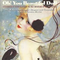 Oh! You Beautiful Doll - A Celebration of Tin Pan Alley