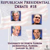 Republican Presidential Debate #18: University  of North Florida, Jacksonville, Florida - 1/26/2012