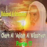 Charh Al 'Aqîdah Al Wâssitiyah, Partie 17