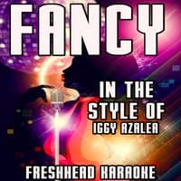 Fancy [In the Style of Iggy Azalea, Charli XCX]