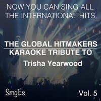 The Global HitMakers: Trisha Yearwood Vol. 5