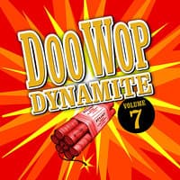 Doo Wop Dynamite - Volume 7