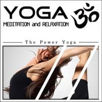 Yoga Meditation and Relaxation: The Power Yoga