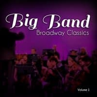 Big Band Broadway Classics, Vol. 1