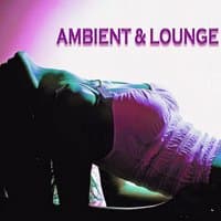 Ambient & Lounge