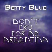 Don't Cry for Me Argentina