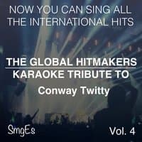 The Global HitMakers: Conway Twitty, Vol. 4