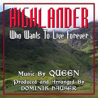 Highlander: "Who Wants To Live Forever" - From the Motion Picture