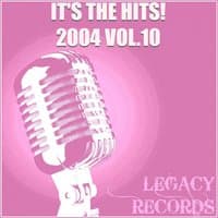 It's the Hits 2004 Vol. 10