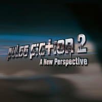 Pulse Fiction 2 - A New Perspective