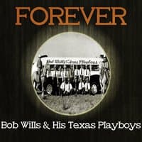 Forever Bob Wills & His Texas Playboys