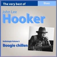 John Lee Hooker Anthologie: Boogie Chillen