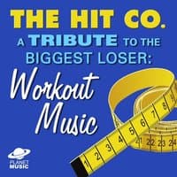 A Tribute to the Biggest Loser: Workout Music