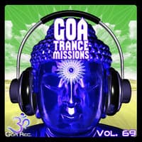 Goa Trance Missions v.69 - Best of Psytrance,Techno, Hard Dance, Progressive, Tech House, Downtempo, EDM Anthems