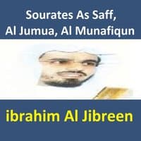 Sourates As Saff, Al Jumua, Al Munafiqun