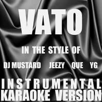 Vato (In the Style of Dj Mustard, Jeezy, Que & YG) - Single