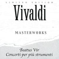 Antonio Vivaldi: Beatus Vir - Concerti Per Più Strumenti