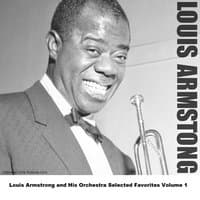 Louis Armstrong and His Orchestra Selected Favorites Volume 1