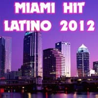 Miami Hit Latino 2012