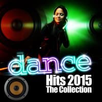 Dance Hits 2015 the Collection