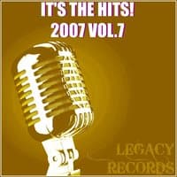 It's the Hits 2007, Vol. 7