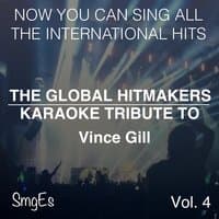 The Global HitMakers: Vince Gill Vol. 4