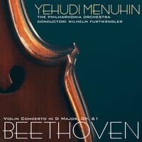 Beethoven: Violin Concerto in D Major, Op. 61