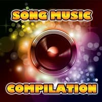 Song Music Compilation