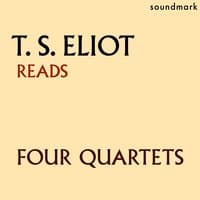 T.S. Eliot Reads Four Quartets