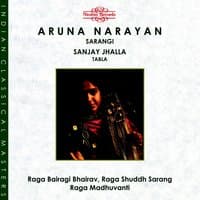 Raga Bairagi Bhairav, Raga Shuddh Sarang & Raga Madhuvanti