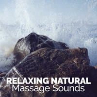 Relaxing Natural Massage Sounds