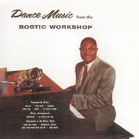 Dance Music from the Bostic Workshop