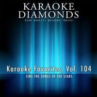 Karaoke Diamonds: Karaoke Favorites, Vol. 104