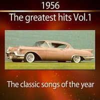 1956 - The Greatest Hits, Vol. 1