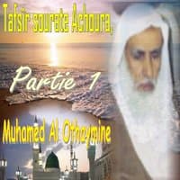 Tafsîr Sourate Achoura, Partie 1