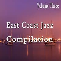 East Coast Jazz Compilation, Vol. 3