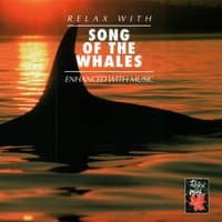 Relax With… Song Of The Whales (Enhanced With Music)