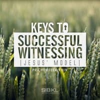 Keys To Successful Witnessing Jesus Model