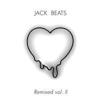 Jack Beats Remixed Vol. II