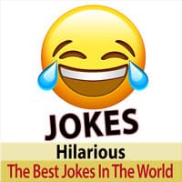 Hilarious Jokes - the Best Jokes in the World