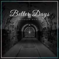 Better Days