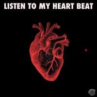 Listen to My Heartbeat