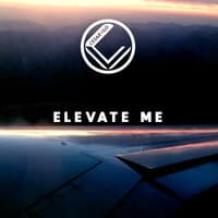 Elevate Me