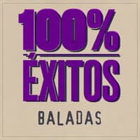 100% Éxitos - Baladas