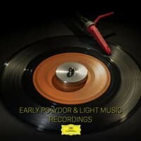 Early Polydor & Light Music Recordings